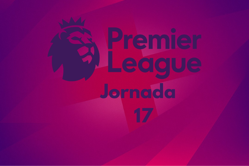 La Batalla por el Título: Jornada 17 de la Premier League, un Desafío sin Antecedentes para los Líderes